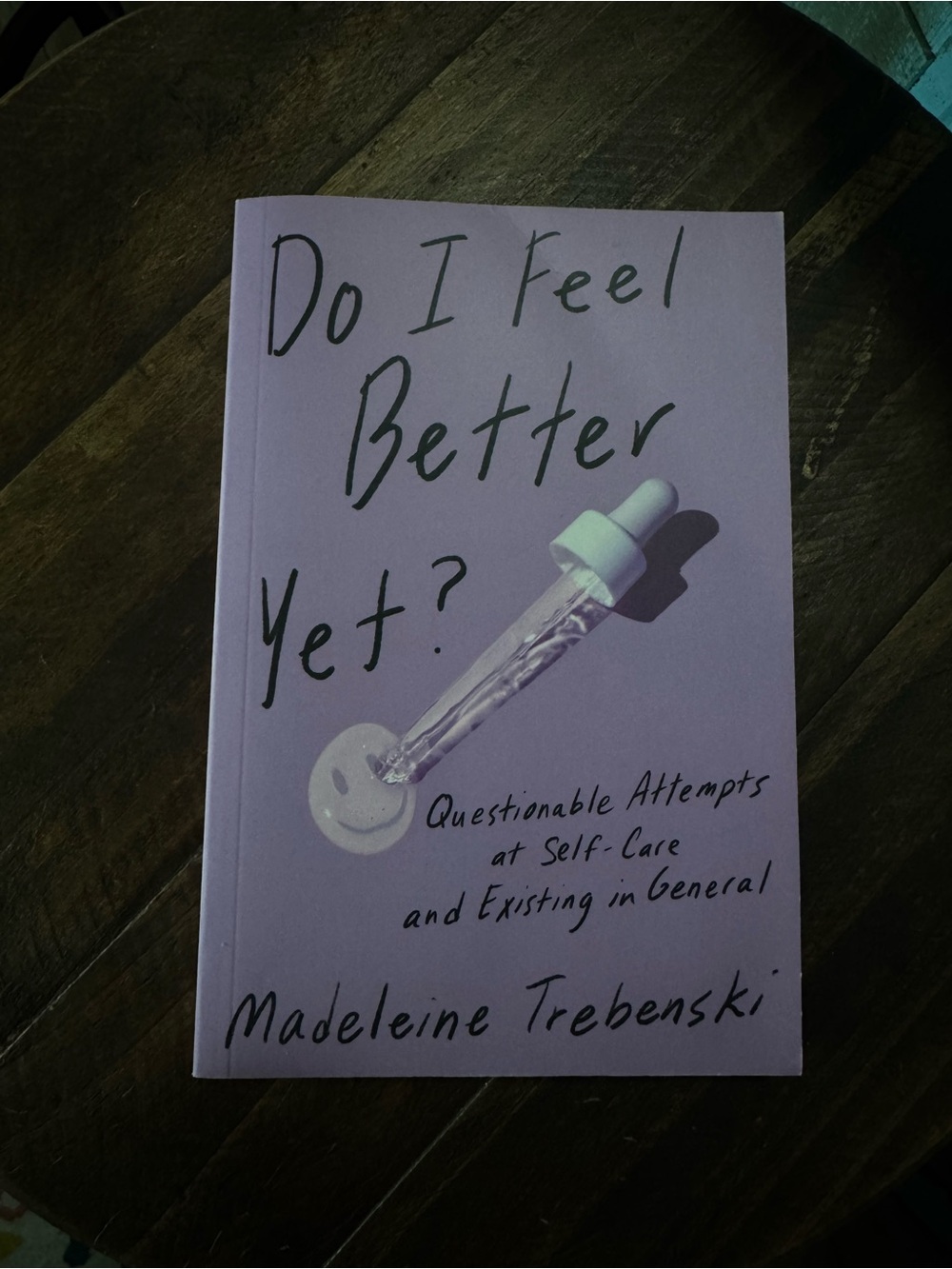Do I Feel Better Yet? - Book